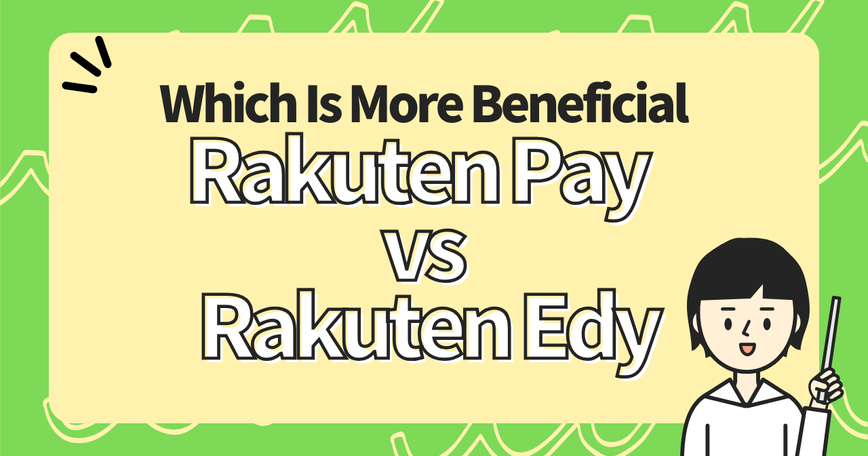 Which Is More Beneficial: Rakuten Pay or Rakuten Edy? thumbnail